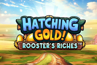 Hatching Gold! Roostes Riches
