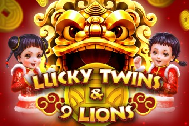 Lucky Twins & 9 Lions